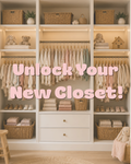 A styled closet interior with open shelving, hanging baby clothes, wicker baskets, folded textiles, shoes, and stuffed toys. Large overlaid text reads 'Unlock Your New Closet!' in pink lettering.